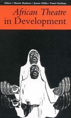 African Theatre in Development - African Theatre (Paperback)