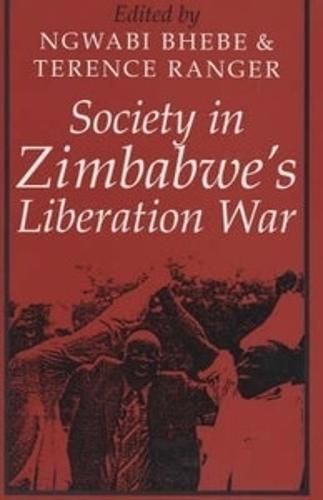 Society in Zimbabwe's Liberation War - Social History of Africa S. (Paperback)