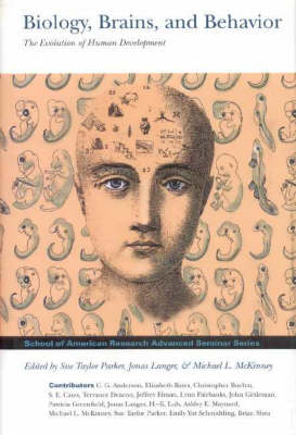 Biology, Brains & Behavior - School of American Research Advanced Seminar Series (Hardback)