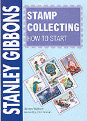 Stamp Collecting - How to Start (Paperback)