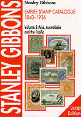 Empire Catalogue 1840-1936: Asia, Australasia and the Pacific v. 2 (Paperback)