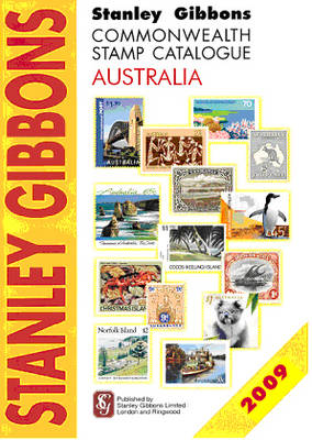 Stanley Gibbons Commonwealth Stamp Catalogue 2009: Australia (Paperback)