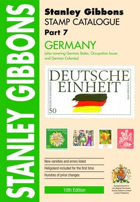 Stamp Catalogue: Germany Also Covering German States, Occupation Issues and German Colonies Part 7 - Comprehensive Foreign Catalogue (Paperback)