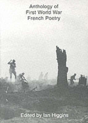 Anthology of First World War French Poetry (Paperback)
