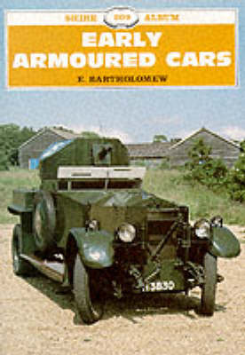 Early Armoured Cars - Shire Album S. 209 (Paperback)