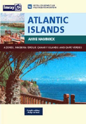 Atlantic Islands: Canaries,Maderia,Azores,Cape Verde (Hardback)