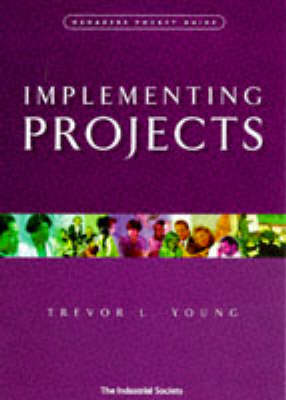 Implementing Projects - Manager's Pocket Guides (Paperback)