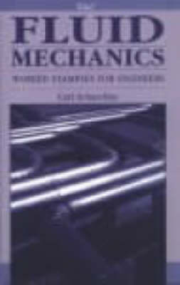 Fluid Mechanics: Worked Examples for Engineers (Hardback)