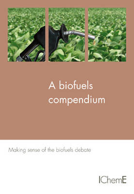 A Biofuels Compendium (Paperback)