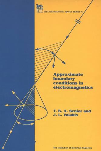 Approximate Boundary Conditions in Electromagnetics - Electromagnetics and Radar (Hardback)