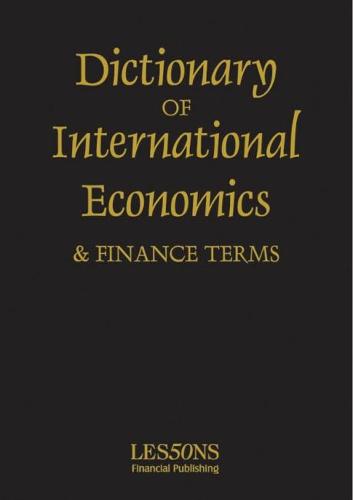 Dictionary of International Economics and Finance Terms - International dictionary (Paperback)