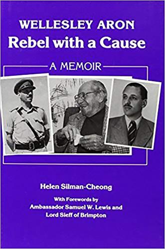 Wellesley Aron: Rebel with a Cause - A Memoir (Hardback)