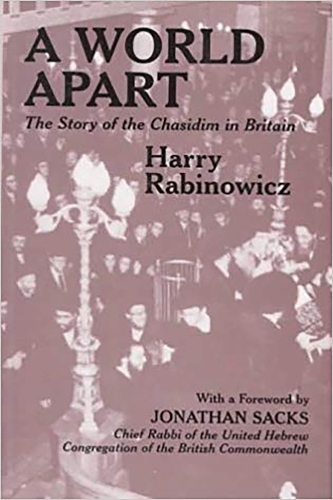 A World Apart: History of the Chasidim in Britain (Paperback)