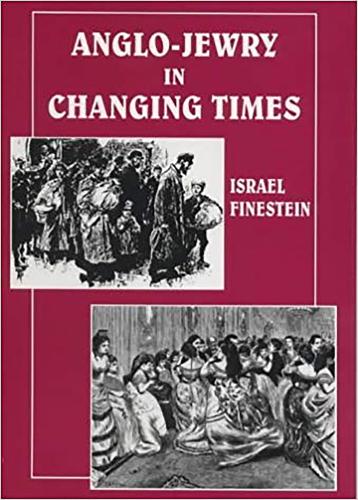 Anglo-Jewry in Changing Times: Studies in Diversity, 1840-1914 - Parkes-Wiener Series on Jewish Studies (Paperback)