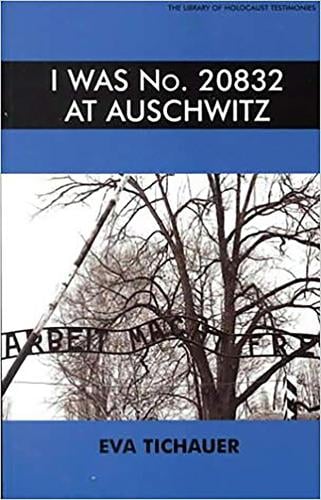 I Was No.20832 at Auschwitz - Library of Holocaust Testimonies (Paperback)