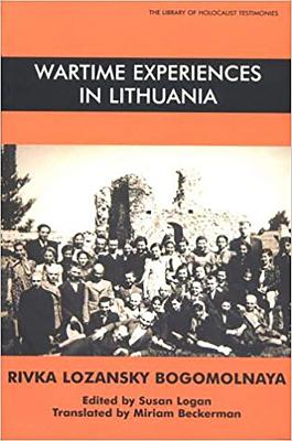 Wartime Experiences in Lithuania - Library of Holocaust Testimonies (Paperback)