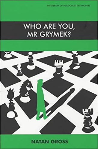 Who are You, Mr.Grymek? - Library of Holocaust Testimonies (Paperback)