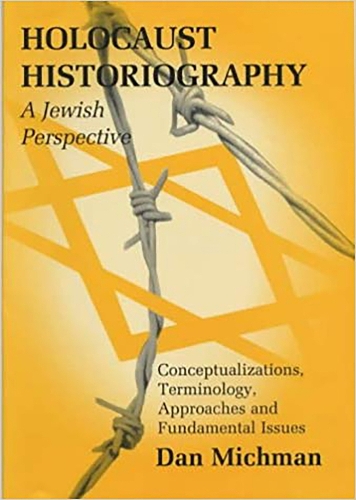 Holocaust Historiography from a Jewish Perspective - Parkes-Wiener Series on Jewish Studies (Paperback)