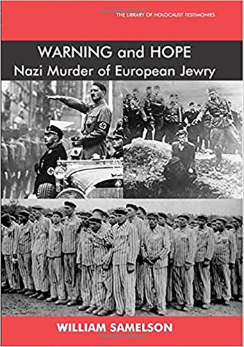 Warning and Hope: Nazi Murder of European Jewry (Paperback)