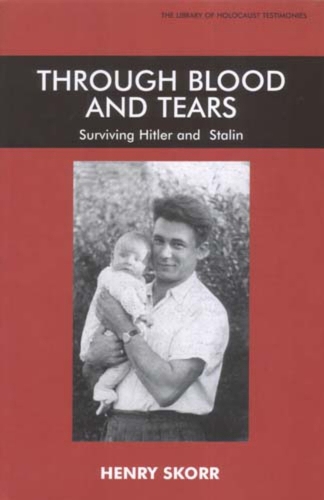 Through Blood and Tears: Surviving Hitler and Stalin (Paperback)