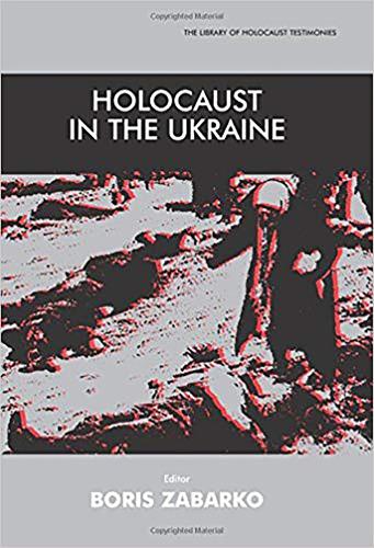 Holocaust in the Ukraine - Library of Holocaust Testimonies (Paperback)