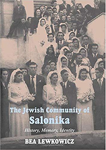 The Jewish Community of Salonica: History, Memory, Identity (Hardback)