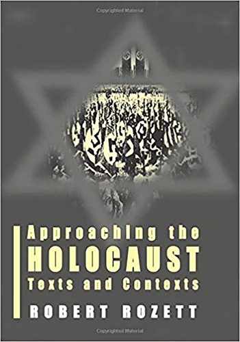 Approaching the Holocaust: Texts and Contexts (Paperback)