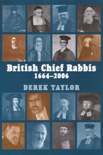 British Chief Rabbis: 1664-2006 (Paperback)