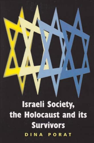 Israeli Society, the Holocaust and Its Survivors (Paperback)