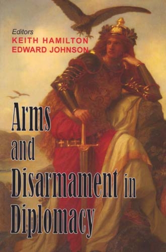 Arms and Disarmament in Diplomacy (Paperback)