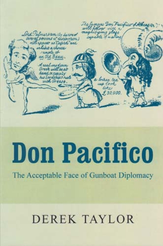 Don Pacifico: The Acceptable Face of Gunboat Diplomacy (Paperback)