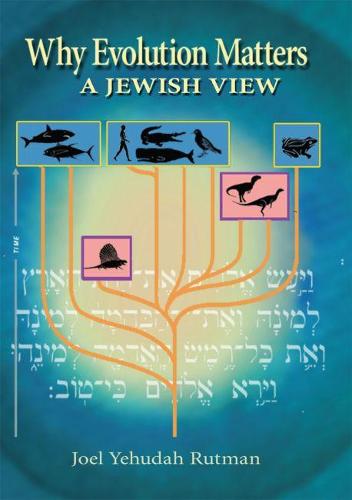 Why Evolution Matters: a Jewish View (Hardback)