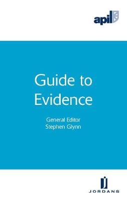 APIL Guide to Evidence (Paperback)