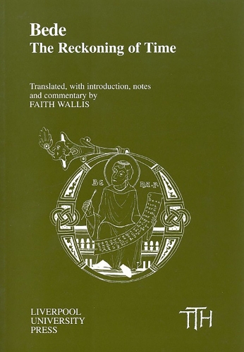 Bede: The Reckoning of Time - Translated Texts for Historians 29 (Paperback)