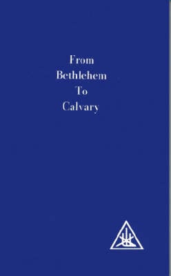 From Bethlehem to Calvary: Initiations of Jesus (Paperback)