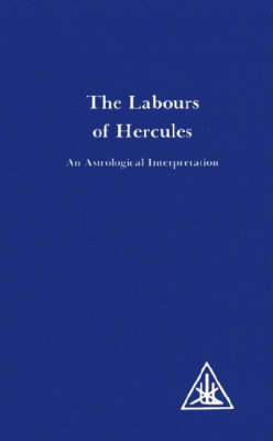 Labours of Hercules: An Astrological Interpretation (Paperback)