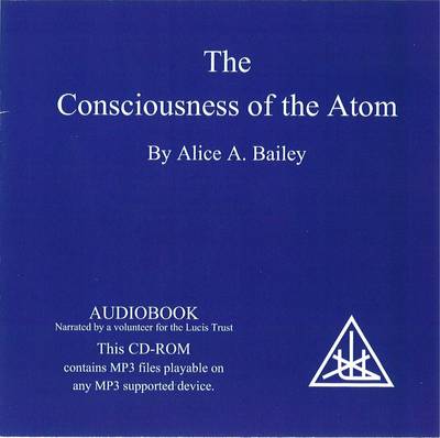 The Consciousness of the Atom (CD-Audio)