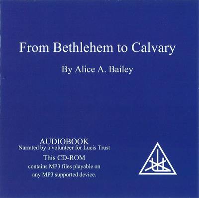 From Bethlehem to Calvary: The Initiations of Jesus (CD-Audio)