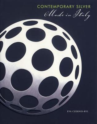 Contemporary Silver: Made in Italy (Hardback)