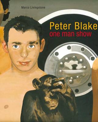 Peter Blake: One-man Show (Hardback)