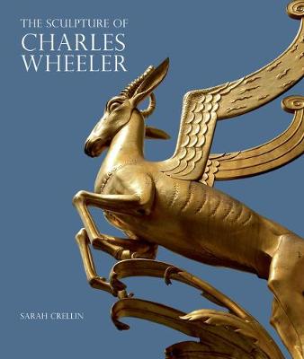 The Sculpture of Charles Wheeler - British Sculptors & Sculpture (Hardback)