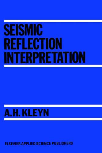 Seismic Reflection Interpretation (Hardback)
