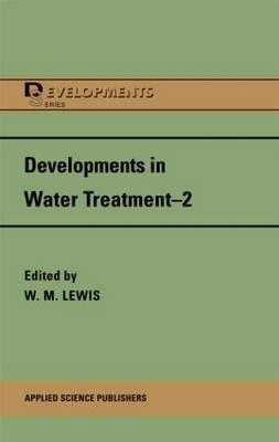 Developments in Water Treatment: v.2 (Hardback)