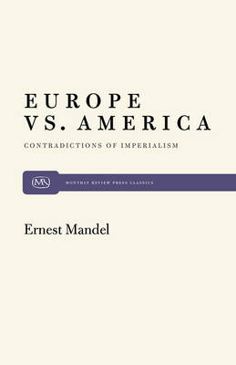 Europe Vs. America: Contradictions of Imperialism (Paperback)