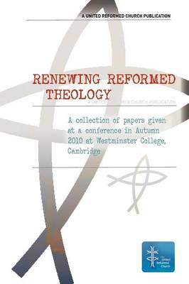 Renewing Reformed Theology (Paperback)