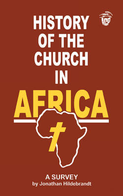 History of the Church in Africa: A Survey (Paperback)