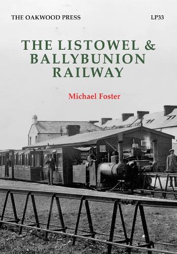Listowel and Ballybunion Railway - Locomotion Papers LP33 (Paperback)