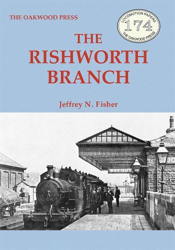 Rishworth Branch - Locomotion Papers LP174 (Paperback)