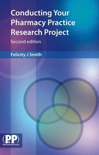 Conducting Your Pharmacy Practice Research Project: A Step-by-Step Guide (Paperback)