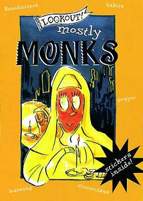 Lookout! Mostly Monks (Paperback)